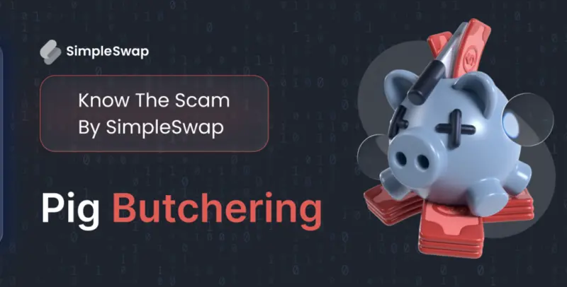 Pig butchering — portada de SimpleSwap Know Scam